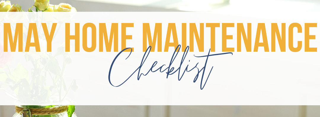 May Home Maintenance Checklist