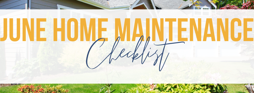 June Home Maintenance Checklist