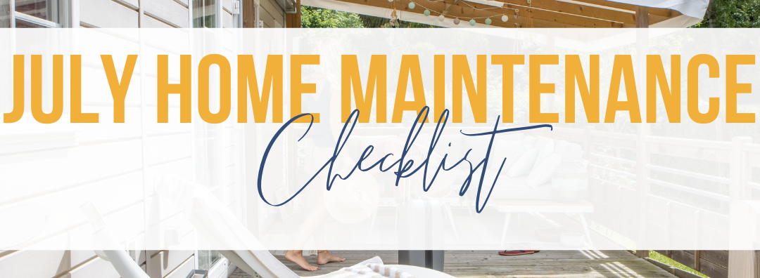 July Home Maintenance Checklist