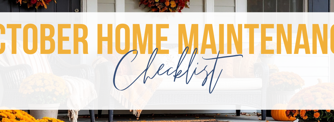 October Home Maintenance Checklist