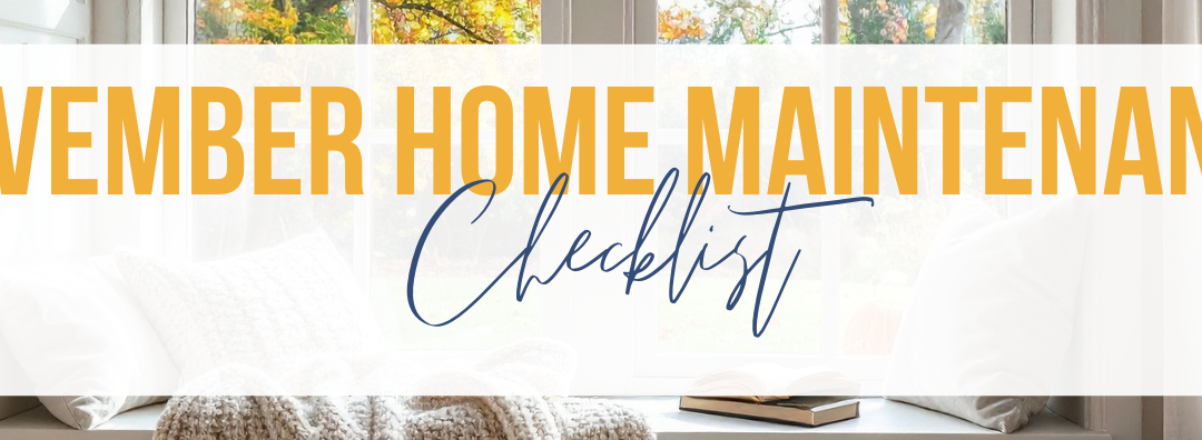 November Home Maintenance Checklist