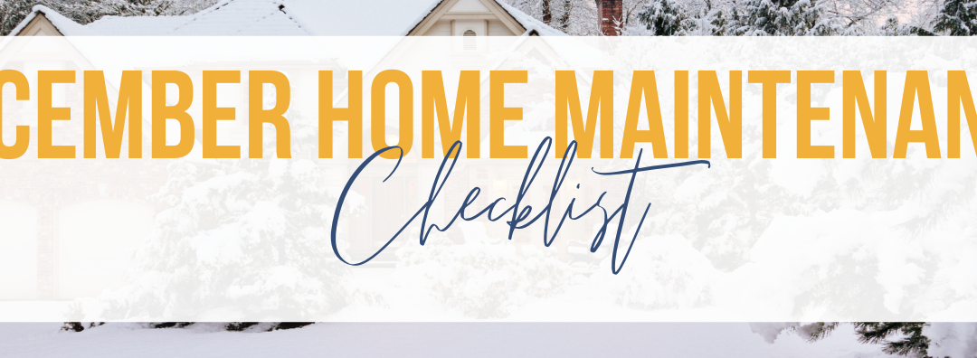 December Home Maintenance Checklist